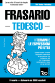 Frasario Italiano-Tedesco e vocabolario tematico da 3000 vocaboli - Andrey Taranov