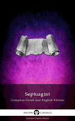 Delphi Septuagint - Complete Greek and English Edition (Illustrated) - Sir Lancelot C. L. Brenton