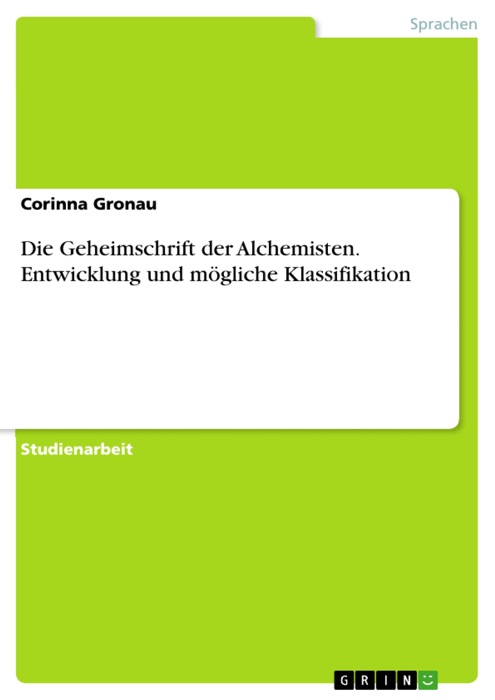 Die Geheimschrift der Alchemisten. Entwicklung und mögliche Klassifikation