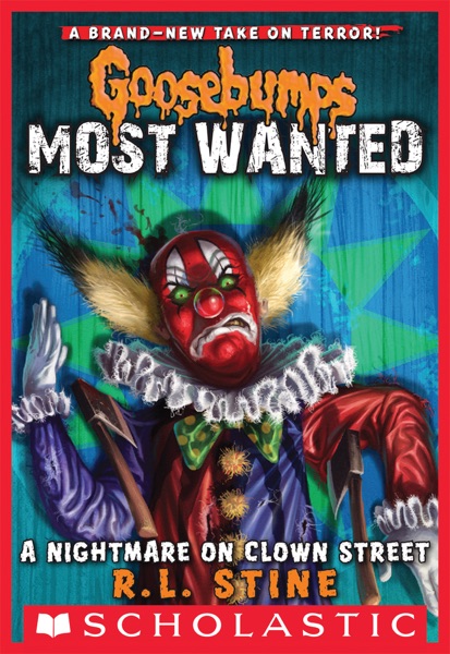 Goosebumps Most Wanted #7: A Nightmare on Clown Street