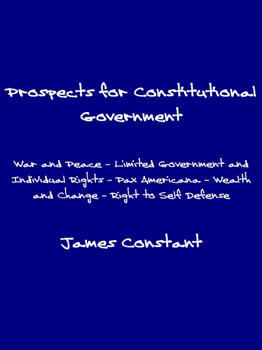Prospects for Constitutional Government
