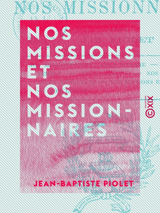 Nos missions et nos missionnaires