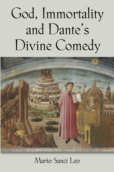 God, Immortality and Dante’s Divine Comedy - A Search for the Meaning of Life