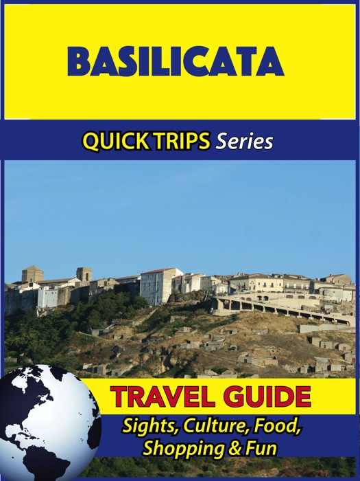 Basilicata Travel Guide (Quick Trips Series)