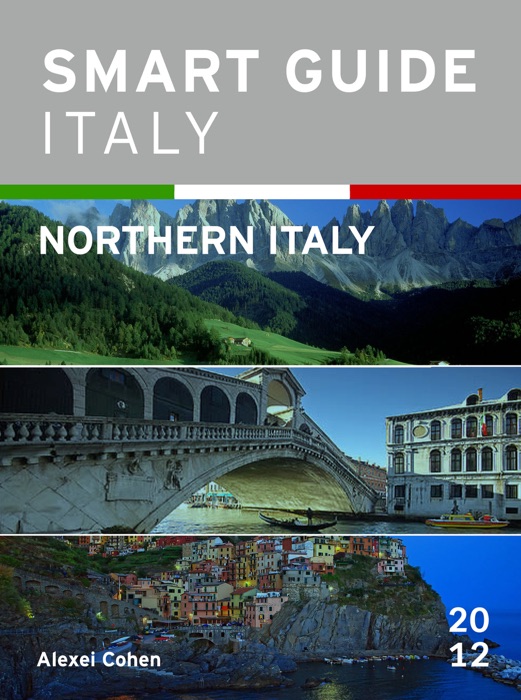 Smart Guide Italy: Northern Italy