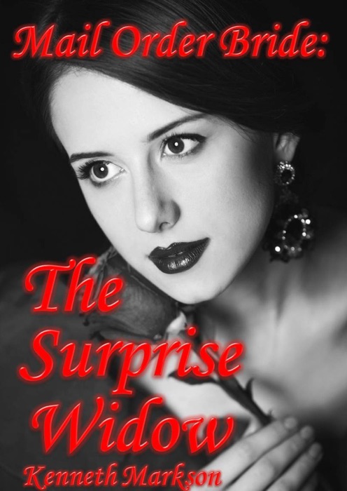 Mail Order Bride: The Surprise Widow