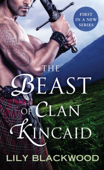 The Beast of Clan Kincaid - Lily Blackwood