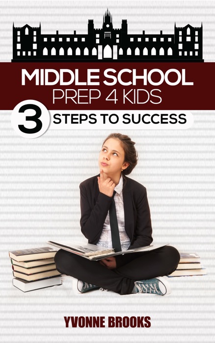 Middle School Prep: 3 Steps to Success