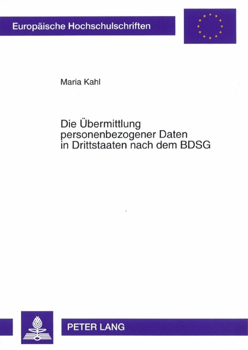 Die Übermittlung personenbezogener Daten in Drittstaaten nach dem BDSG