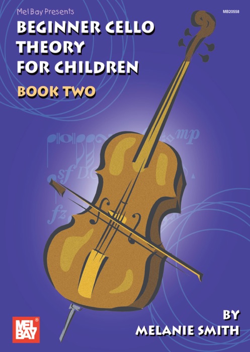 Beginner Cello Theory For Children, Book Two