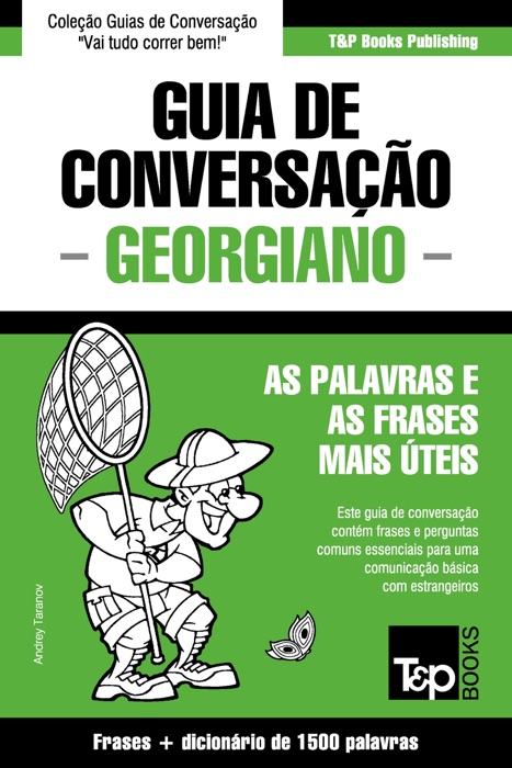 Guia de Conversação Português-Georgiano e dicionário conciso 1500 palavras