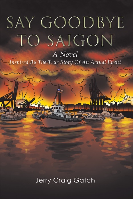 Say Goodbye to Saigon