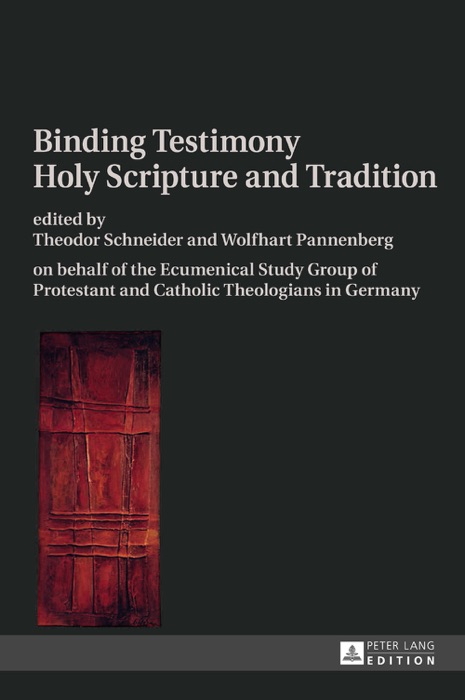 Binding testimony holy scripture and tradition