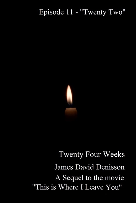 Twenty Four Weeks: Episode 11 - 