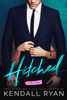 Hitched, Volume 2 - Kendall Ryan