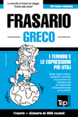 Frasario Italiano-Greco e vocabolario tematico da 3000 vocaboli - Andrey Taranov