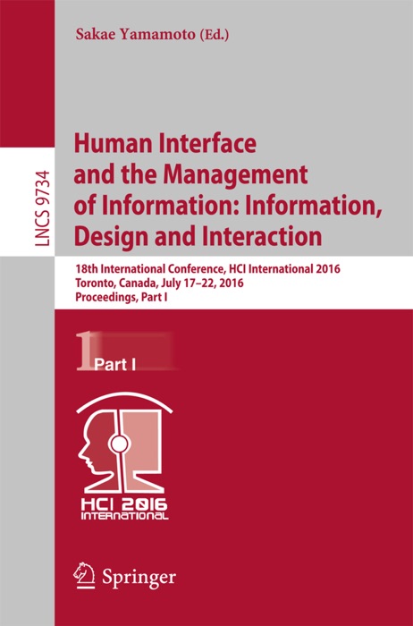 Human Interface and the Management of Information: Information, Design and Interaction