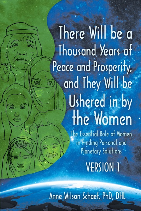 There Will Be a Thousand Years of Peace and Prosperity, and They Will Be Ushered in by the Women – Version 1