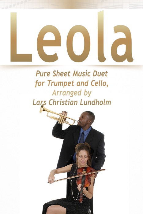 Leola Pure Sheet Music Duet for Trumpet and Cello, Arranged by Lars Christian Lundholm