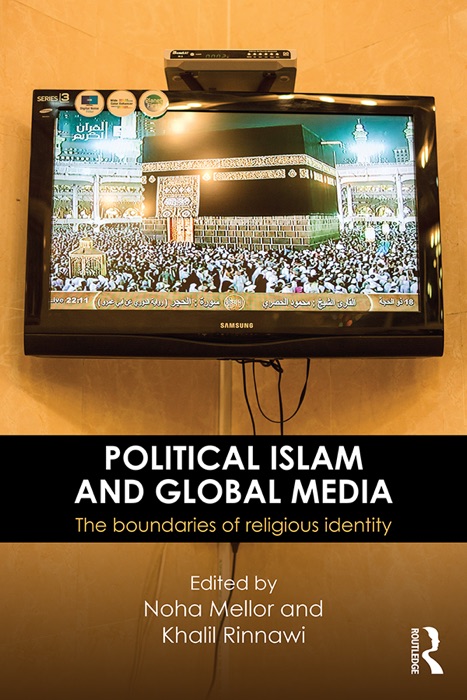 Political Islam and Global Media