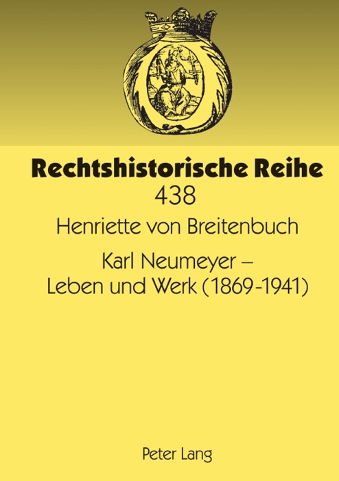 Karl Neumeyer – Leben und Werk (1869-1941)