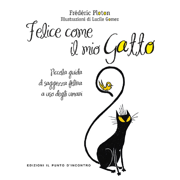 Felice come il mio gatto