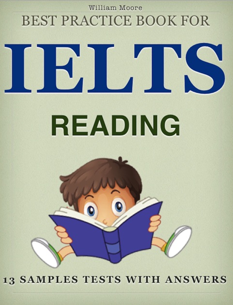 Best Practice Book for IELTS Reading : 13 Samples Tests with Answers by ...