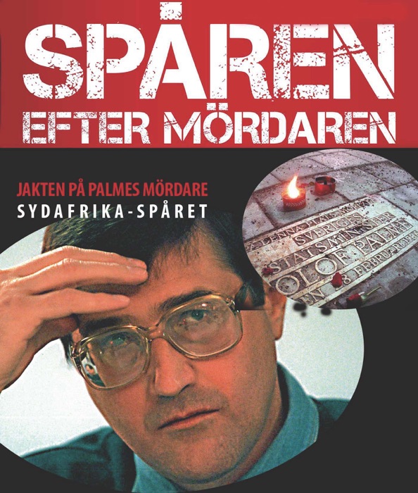 Sydafrika-spåret – Spåren efter mördaren