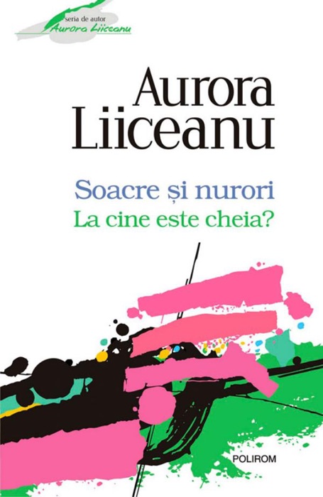 Soacre și nurori: la cine este cheia?