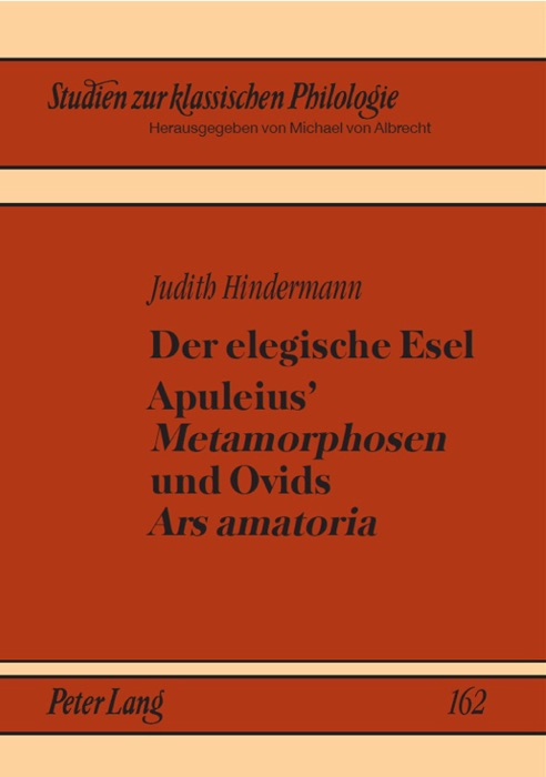 Der elegische Esel: Apuleius’ Metamorphosen und Ovids Ars amatoria