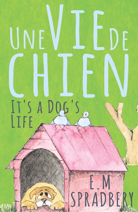 Une Vie De Chien