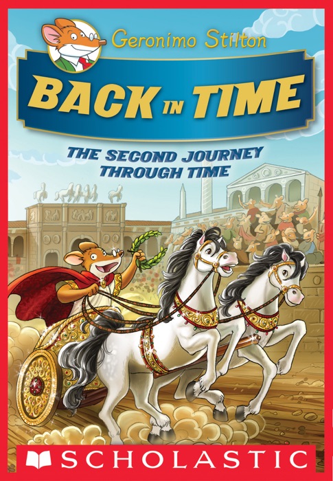 Geronimo Stilton Special Edition: The Journey Through Time #2: Back in Time