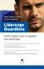 Liderazgo Guardiola - Juan Carlos Cubeiro Villar & Leonor Gallardo Guerrero
