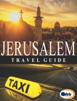 Jerusalem Travel Guide