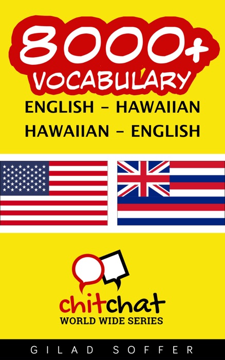 8000+ English - Hawaiian Hawaiian - English Vocabulary