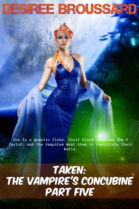 Taken: The Vampire's Concubine Book Five