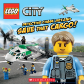 LEGO City: Detective Chase McCain: Save That Cargo! - Trey King