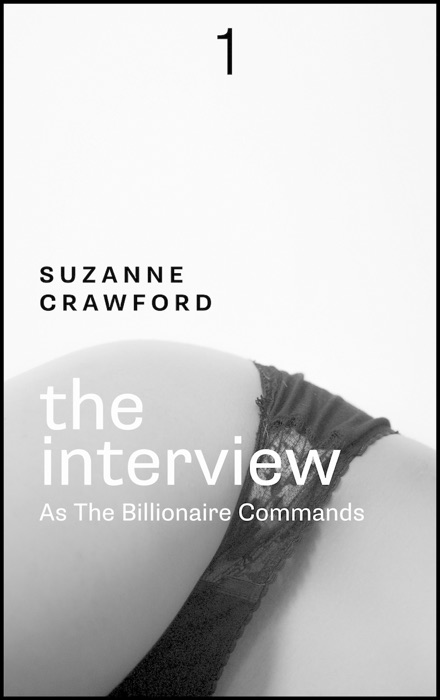 As the Billionaire Commands 1: The Interview