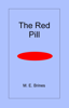 The Red Pill - M.E. Brines