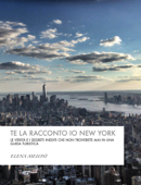 Te La Racconto IO NEW YORK - Elena Meloni