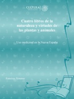 Cuatro libros de la naturaleza y virtudes de las plantas y animales