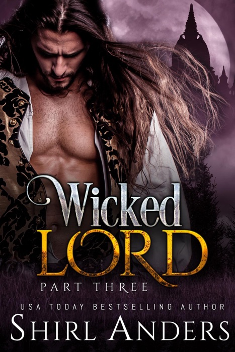 Wicked Lord: Part Three