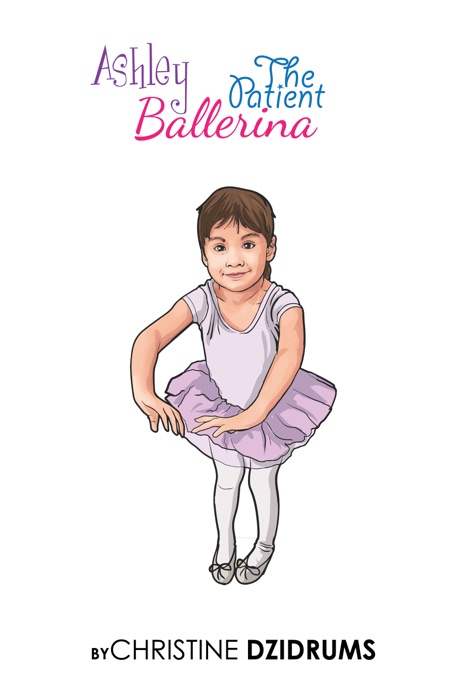 Ashley: The Patient Ballerina