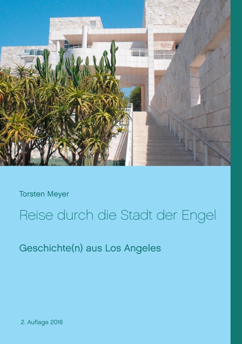 Reise durch die Stadt der Engel