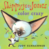 Skippyjon Jones Color Crazy - Judy Schachner