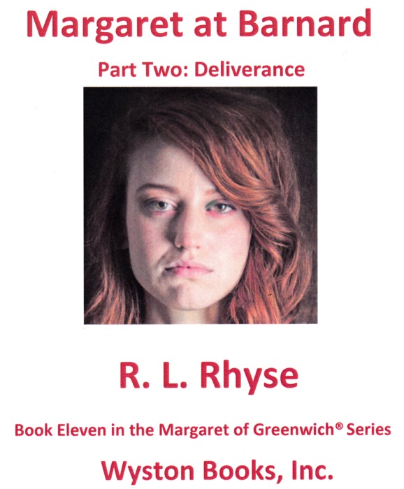 Margaret at Barnard/Part Two: Deliverance