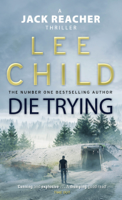 Lee Child - Die Trying artwork