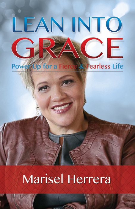 Lean Into Grace