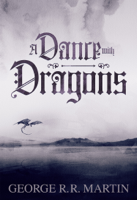 George R.R. Martin - A Dance with Dragons (Enhanced Edition) artwork