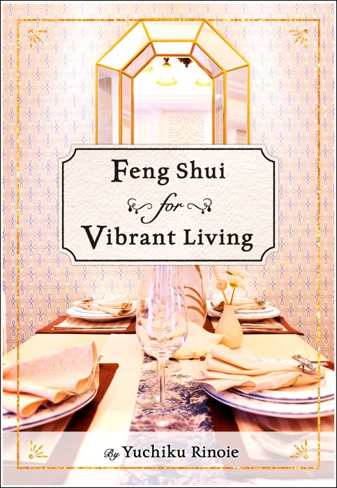 Feng Shui for Vibrant Living